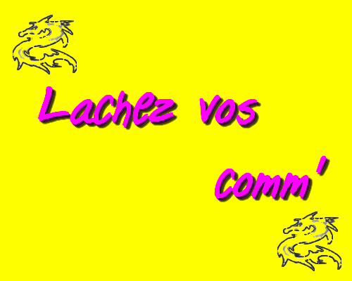 lachez vos comm'
